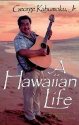 A Hawaiian Life